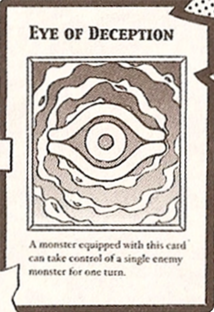 A card titled "Eye of Deception" from the Yu-Gi-Oh! Trading Card Game. The card features a stylized eye in the center with swirling patterns around it. The description reads: "A monster equipped with this card can take control of a single enemy monster for one turn."