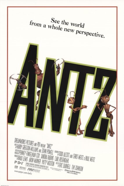 The official poster for the 1998 animated film "Antz." The poster features the title prominently with stylized letters, alongside several animated ants around and within the title letters. The tagline at the top reads, "See the world from a whole new perspective."