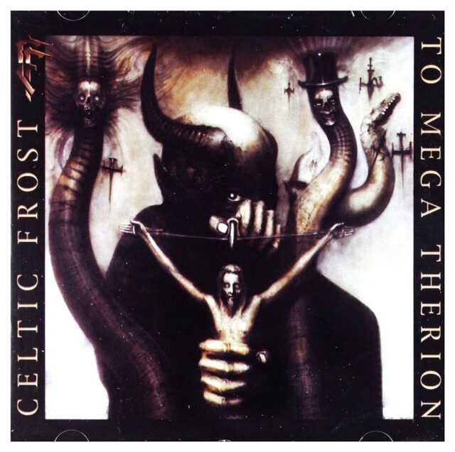 Music album cover for "To Mega Therion" by the band Celtic Frost featuring dark, surreal, and demonic imagery with a central figure resembling a horned beast holding a crucified human-like figure. Other eerie elements include serpentine creatures, ghostly faces, and ominous crosses in the background, reflecting the album's heavy metal and occult themes.