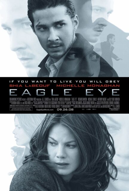 The official movie poster for "Eagle Eye" (2008) featuring Jerry Shaw and Rachel Holloman. The poster shows Jerry with a determined expression and Rachel looking concerned. Behind them are more transparent images, including Jerry in profile with only his right eye visible and Rachel from her left side, making only her left eye visible. Additionally, there is a partial image of Rachel where only the right half of her face is in frame, showing only her right eye. The tagline "If you want to live you will obey" is displayed prominently above the title.