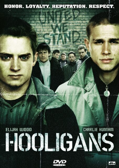 Film cover for "Green Street Hooligans" (2005) featuring the main characters Matt Bucker and Pete Dunham in front of characters from their hooligan gang, with the text "Honor. Loyalty. Reputation. Respect." in bold above and "United We Stand" graffiti on a brick wall in the background.