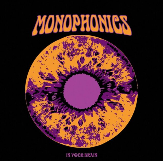 A psychedelic visual of an eye with purple and orange hues, on the cover of Monophonics' album "In Your Brain." The swirling colors create a hypnotic and intense mood.