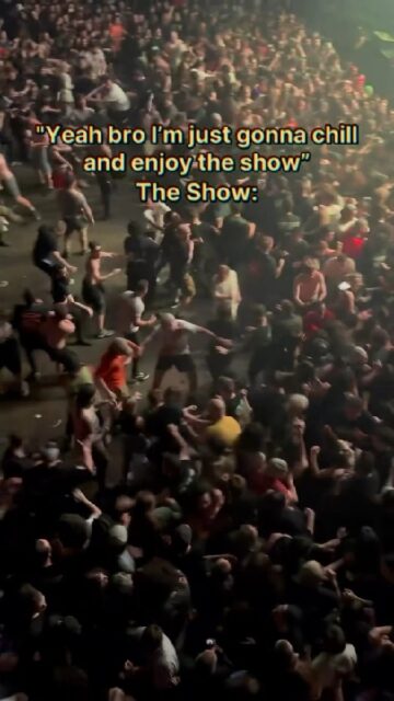 A large crowd at a concert is actively engaged in a mosh pit, with people pushing, shoving, and moving energetically. The text overlay reads, "Yeah bro I'm just gonna chill and enjoy the show" followed by "The Show:" highlighting the intense and chaotic nature of the scene.