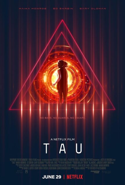 A poster for the science fiction movie "Tau," featuring the silhouette of a woman walking or running toward a glowing, circular red-orange robotic eye encased within a triangular structure. This imagery evokes themes of surveillance and control, central to the movie's plot. The tagline "No bars. No guards. No escape." enhances the feeling of entrapment.