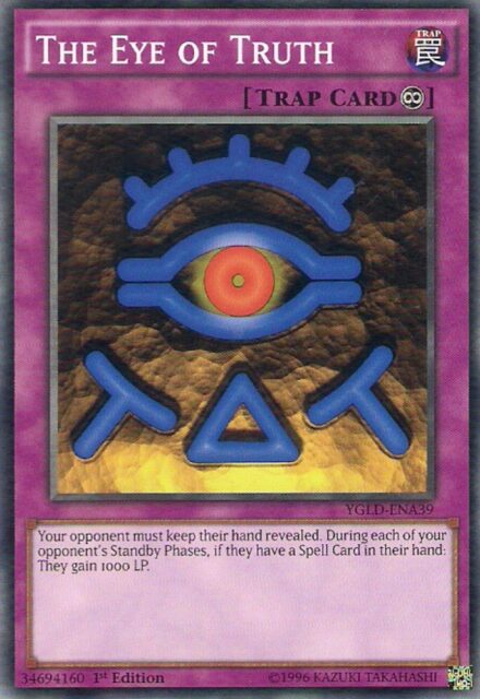 The Eye of Truth, a continuous Trap Card from the Yu-Gi-Oh! Trading Card Game. The card has a purple border and features an image of a stylized blue eye with a red and yellow iris. Surrounding the eye are additional blue geometric symbols, including an arc, two T-shapes and a triangle, all set against a textured, golden background. The card's effect text reads: "Your opponent must keep their hand revealed. During each of your opponent's Standby Phases, if they have a Spell Card in their hand: They gain 1000 LP." The card is labeled as 1st Edition.