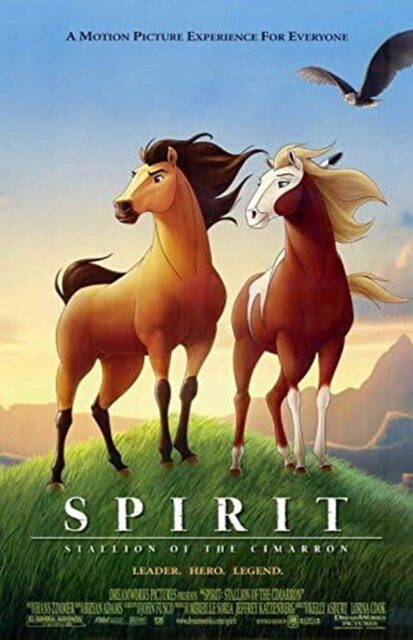 The movie poster for "Spirit: Stallion of the Cimarron" features two animated horses standing on a grassy hill with a bright sky and distant mountains in the background. On our left is Spirit, a muscular buckskin horse with a dark mane and tail, and on the right is Rain, a white and chestnut paint horse with a flowing blonde mane. Above them, a bird is flying in the sky. The title "SPIRIT: Stallion of the Cimarron" is displayed at the bottom, along with the tagline "Leader. Hero. Legend."